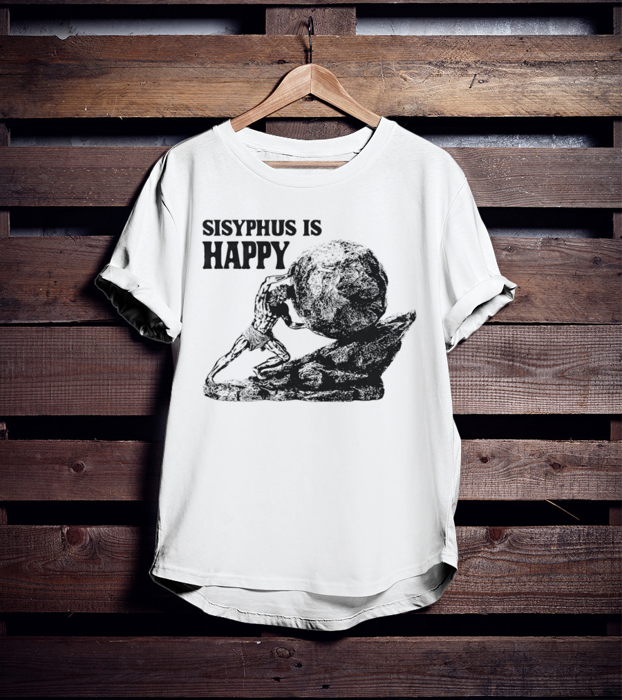 Sisyphus Is Happy Mythical Boulder Push Scene T-Shirt
