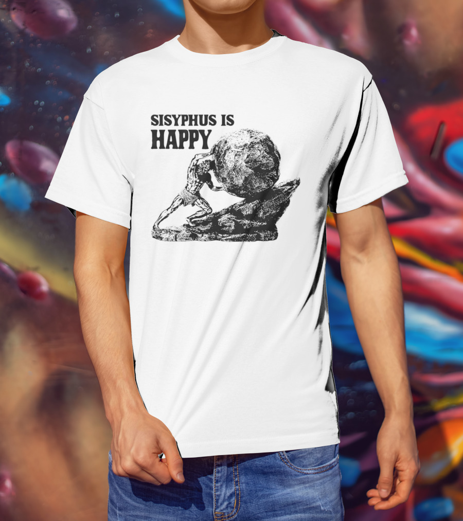 Sisyphus Is Happy Mythical Boulder Push Scene T-Shirt