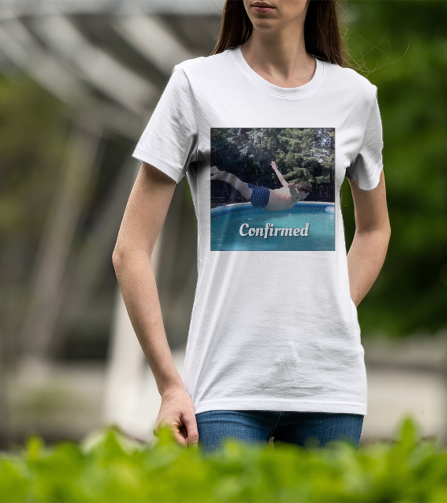 Confirmed Pool Dive T-Shirt