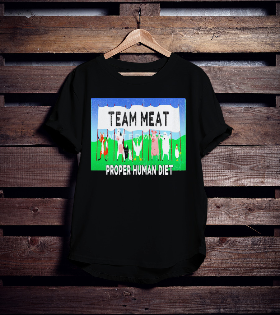 TEAM MEAT PROPER HUMAN DIET Farm Animals Banner T-Shirt