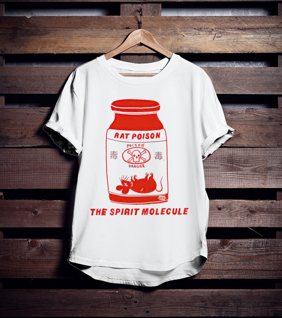 Rat Poison The Spirit Molecule Poison Danger Skull Crossbones Rat T-Shirt
