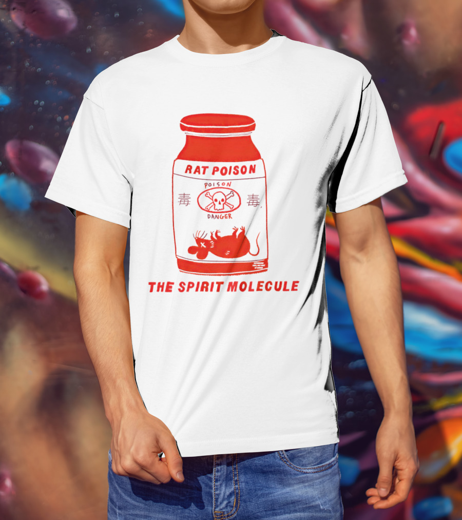 Rat Poison The Spirit Molecule Poison Danger Skull Crossbones Rat T-Shirt