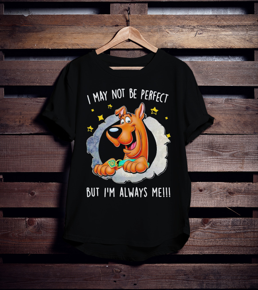ScoobyDoo I May Not Be Perfect But I'm Always Me With Stars And Confident Pose T-Shirt