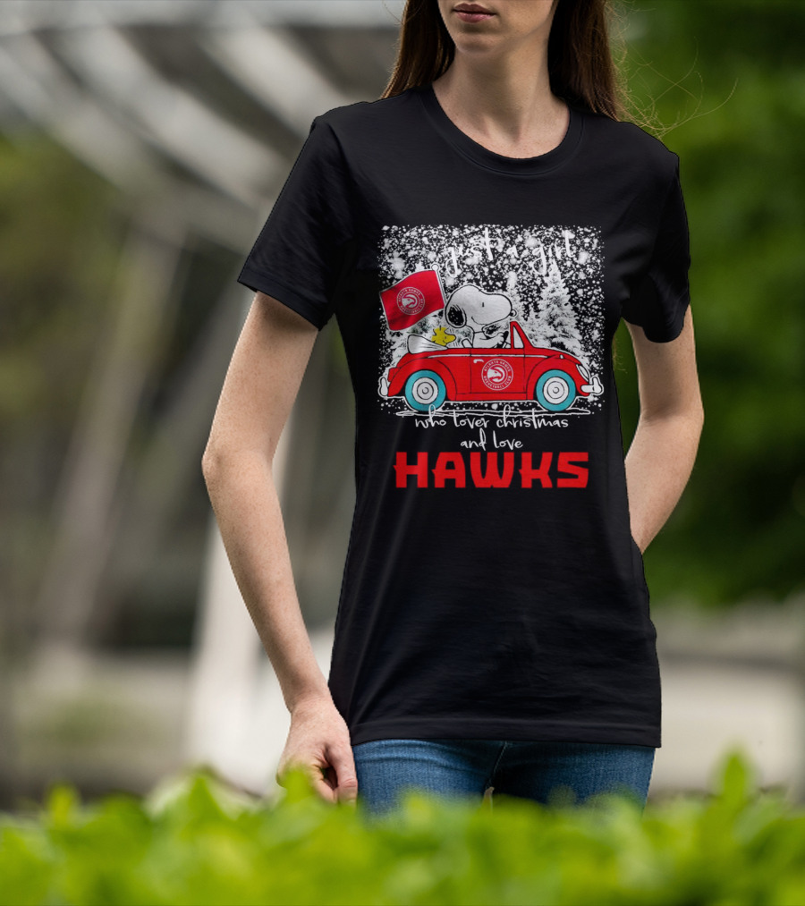 Just A Girl Who Loves Christmas And Atlanta Hawks Snoopy And Woodstock Car T-Shirt