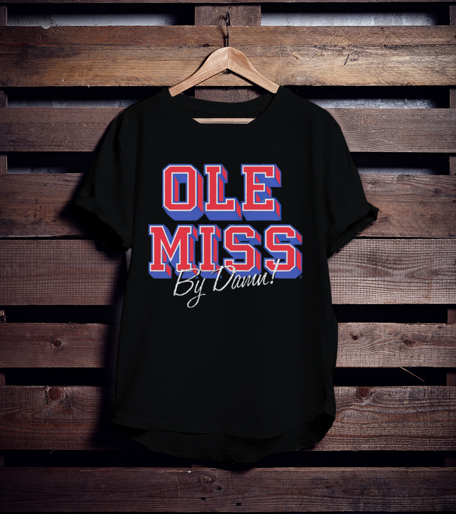 OLE MISS By Damn T-Shirt