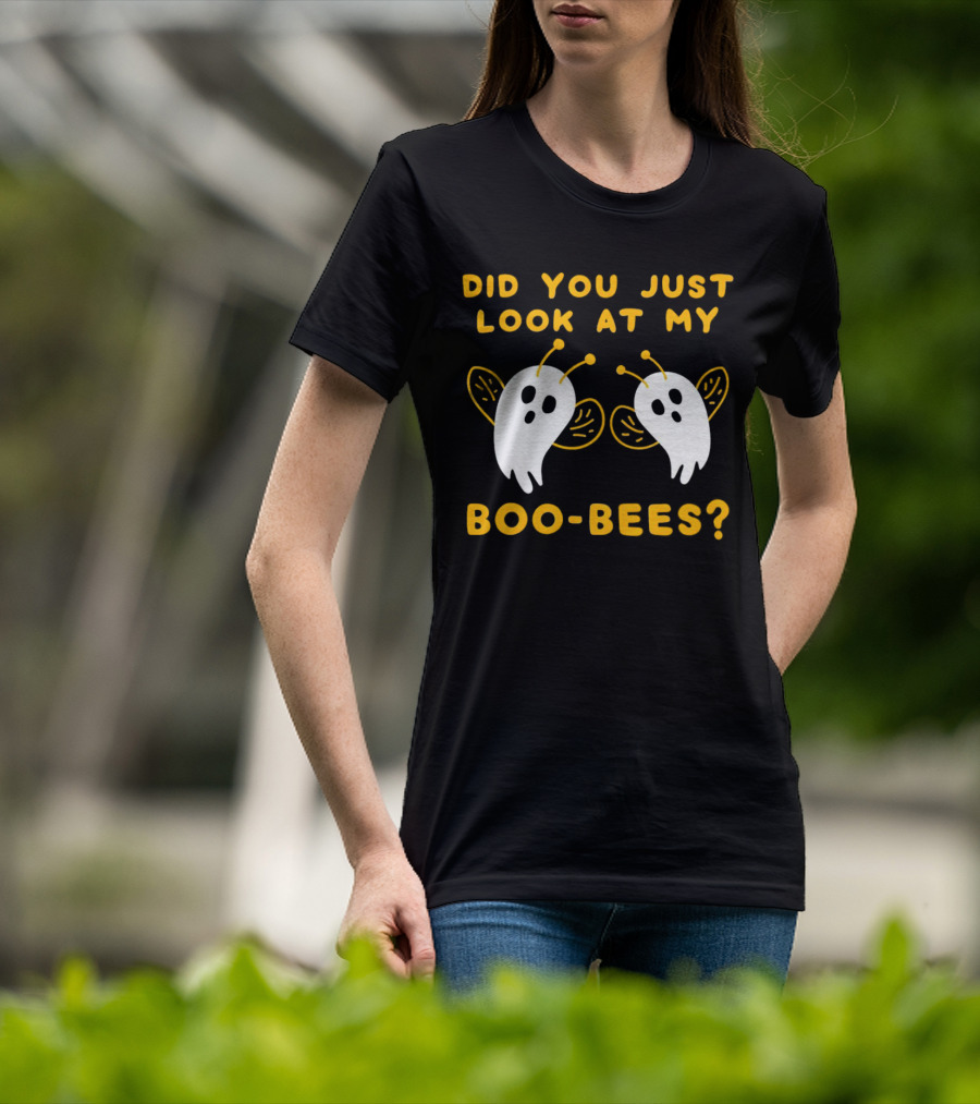 Did You Just Look At My Boo-Bees Halloween Ghost Bees T-Shirt