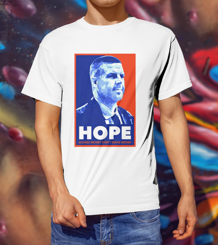 HOPE Billy Napier Scared Money Don't Make Money T-Shirt