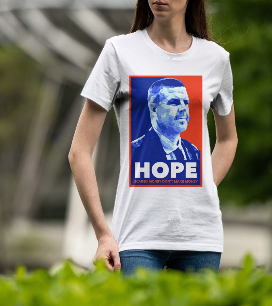 HOPE Billy Napier Scared Money Don't Make Money T-Shirt