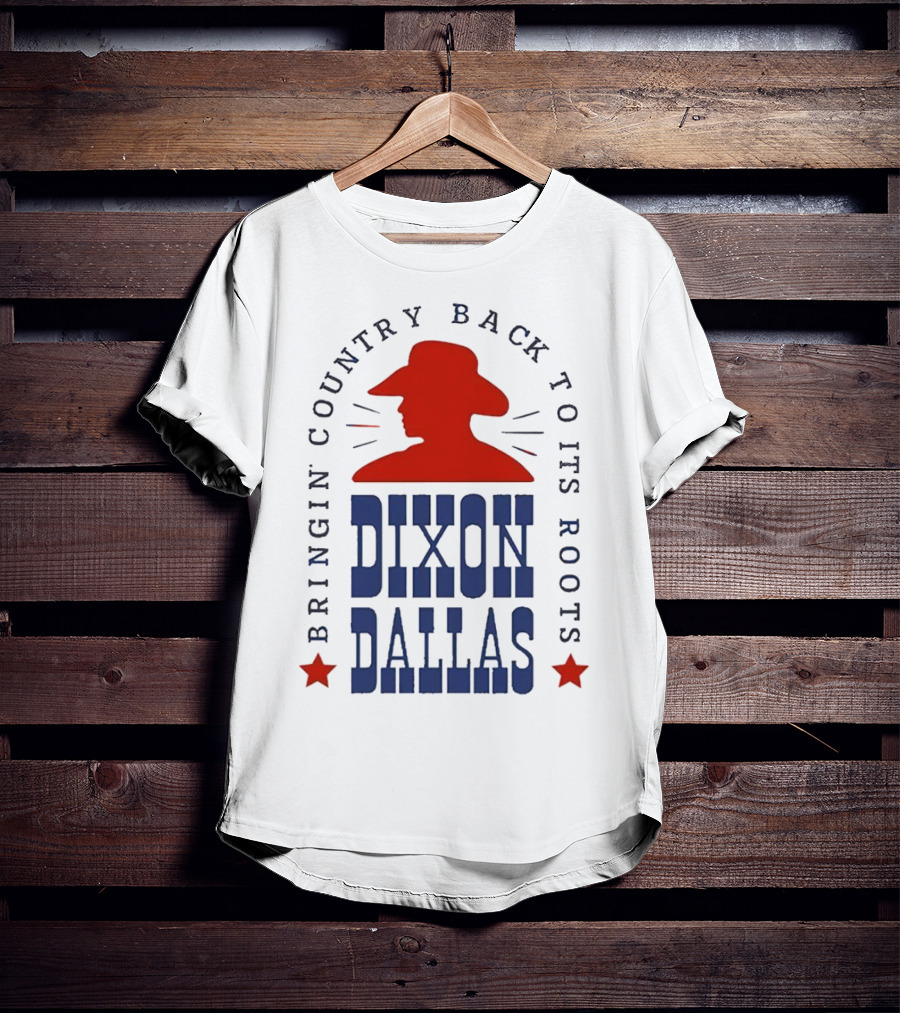 Dixon Dallas Bringin' Country Back To Its Roots Red Cowboy Hat T-Shirt