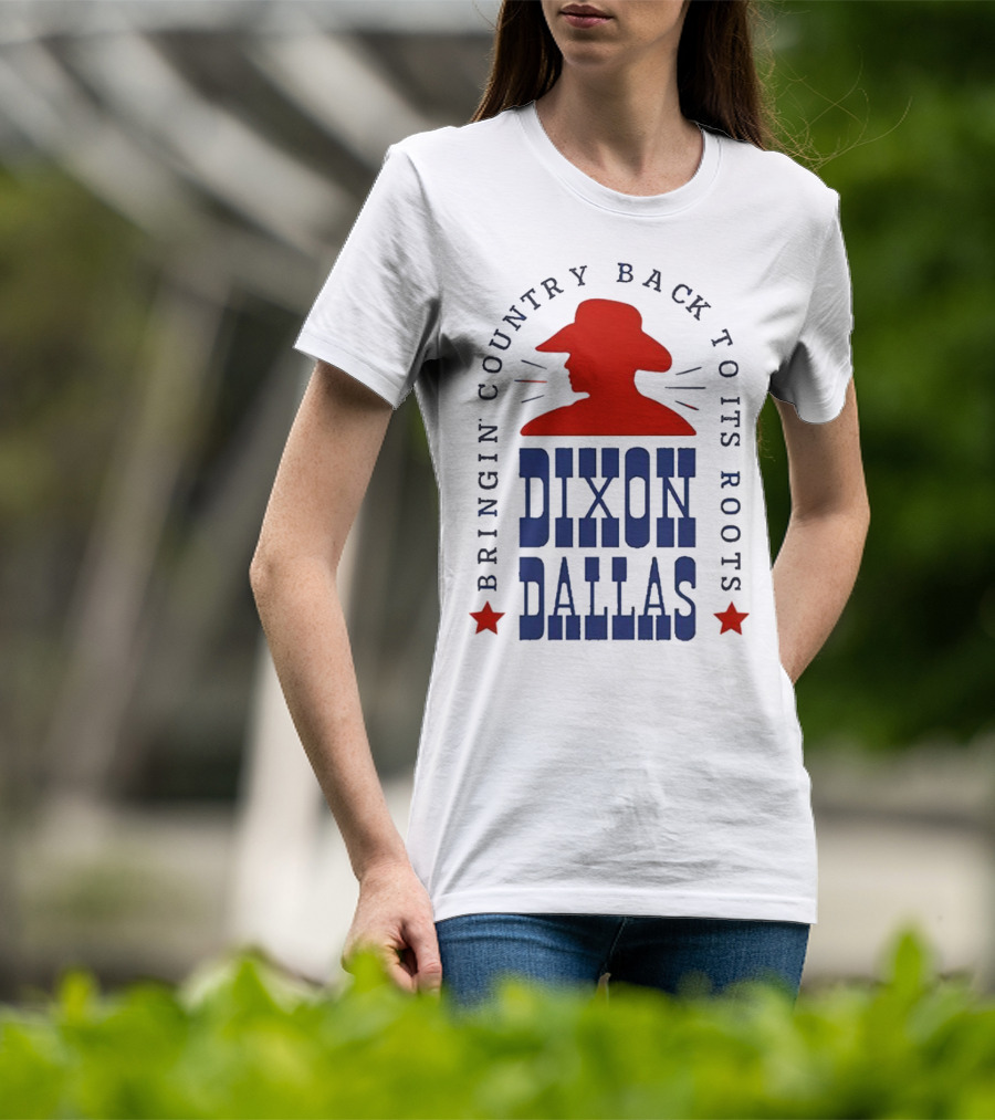Dixon Dallas Bringin' Country Back To Its Roots Red Cowboy Hat T-Shirt