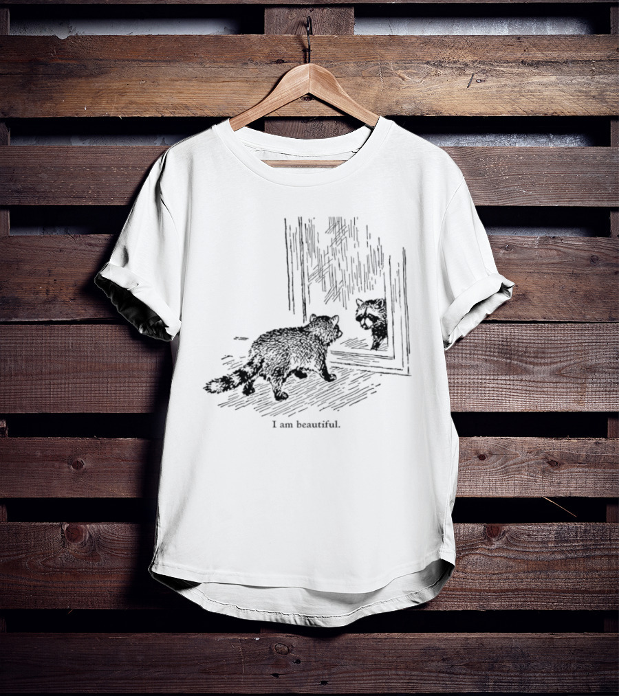 Raccoon Reflection I Am Beautiful T-Shirt