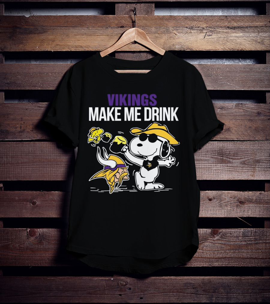 Vikings Snoopy Make Me Drink Fun T-Shirt
