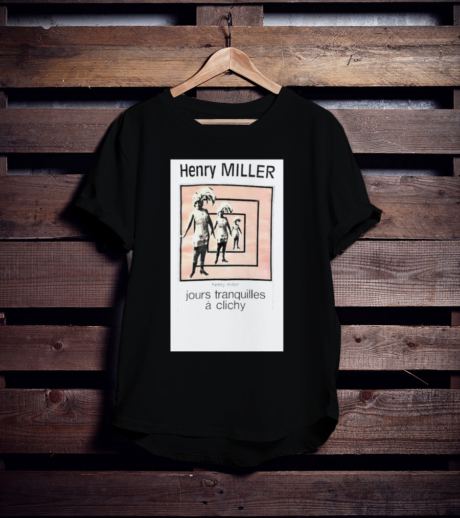 Henry Miller Jours Tranquilles à Clichy Repeating Figures T-Shirt
