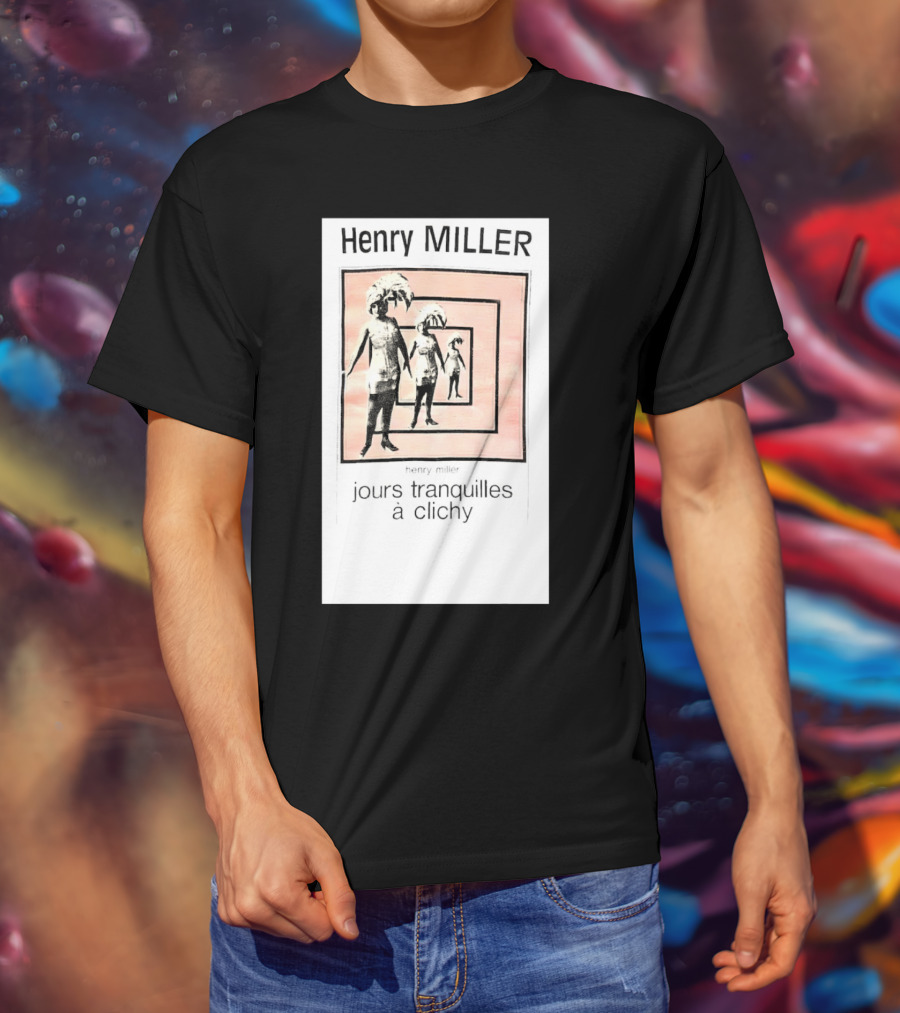 Henry Miller Jours Tranquilles à Clichy Repeating Figures T-Shirt