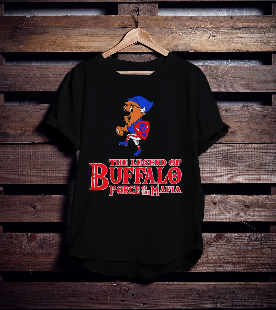 The Legend Of Buffalo Force Of The Mafia Football Fantasy T-Shirt