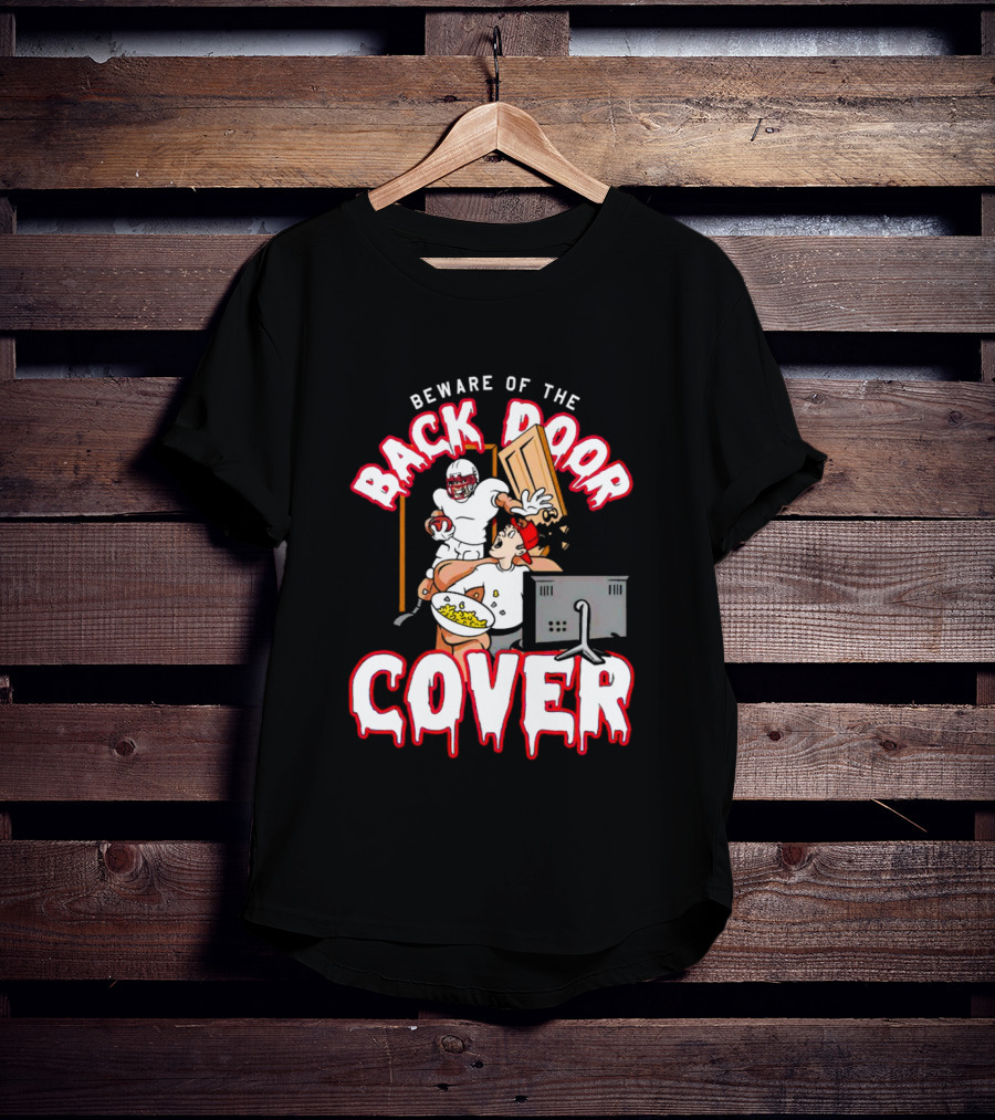 Beware Of The Back Door Cover Football Surprise Gaming Scene T-Shirt