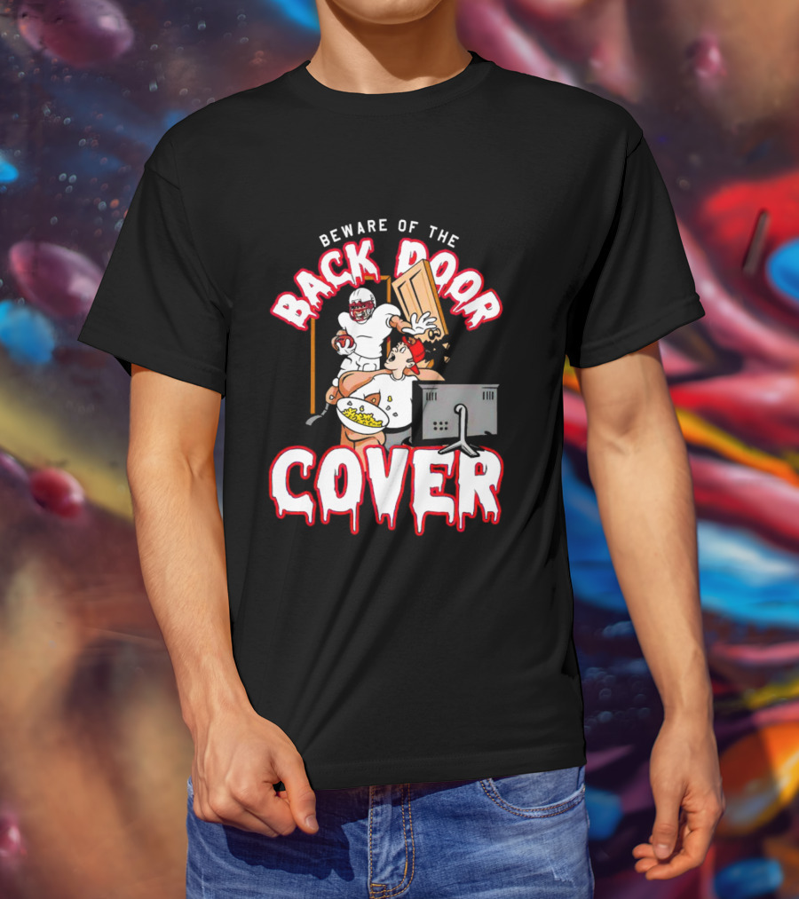 Beware Of The Back Door Cover Football Surprise Gaming Scene T-Shirt