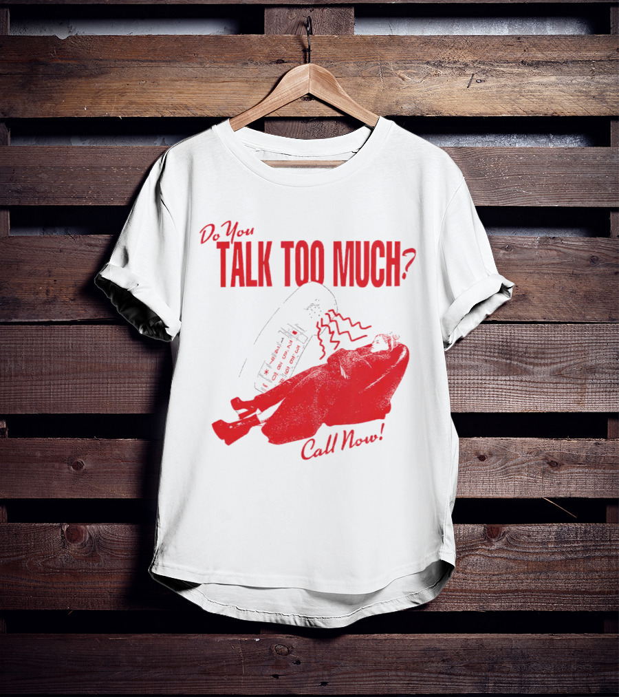Do You Talk Too Much Call Now Retro Phone And Reclining Figure T-Shirt