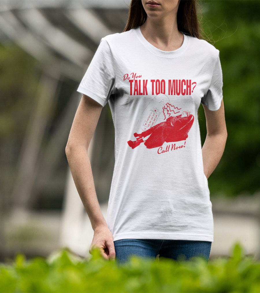 Do You Talk Too Much Call Now Retro Phone And Reclining Figure T-Shirt