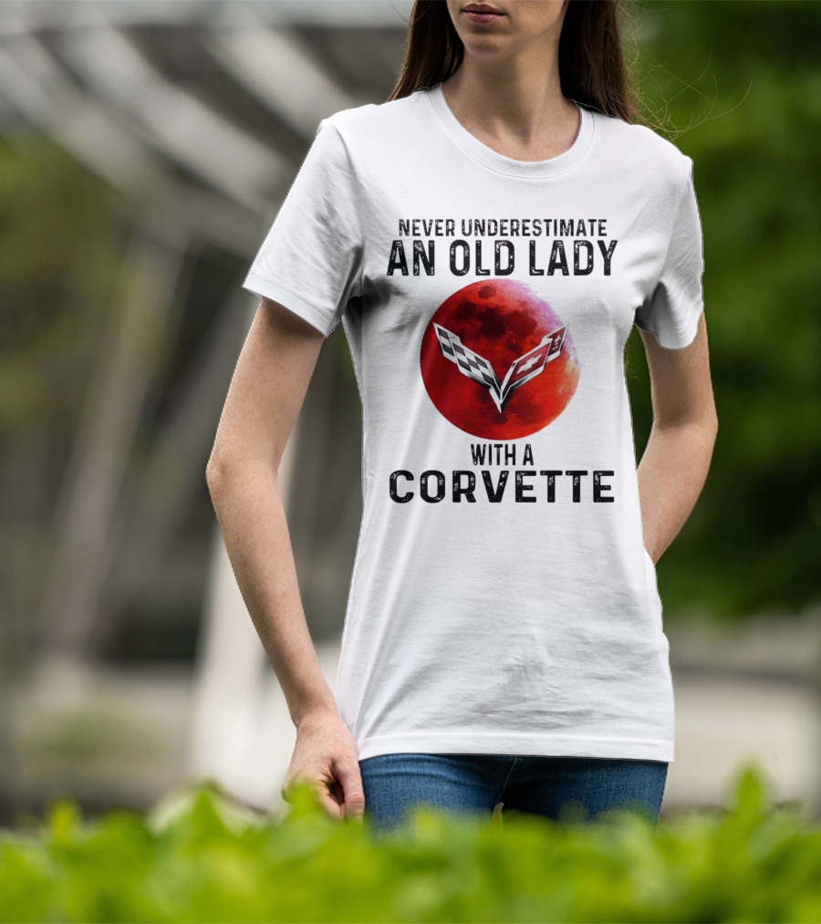 Never Underestimate An Old Lady With A Corvette Red Moon Corvette Emblem T-Shirt