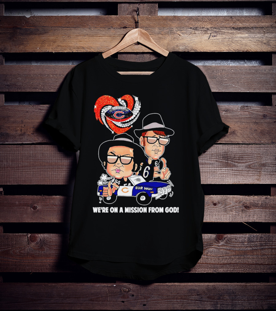 Chicago Bears We're On A Mission From God With Blues Brothers Theme T-Shirt