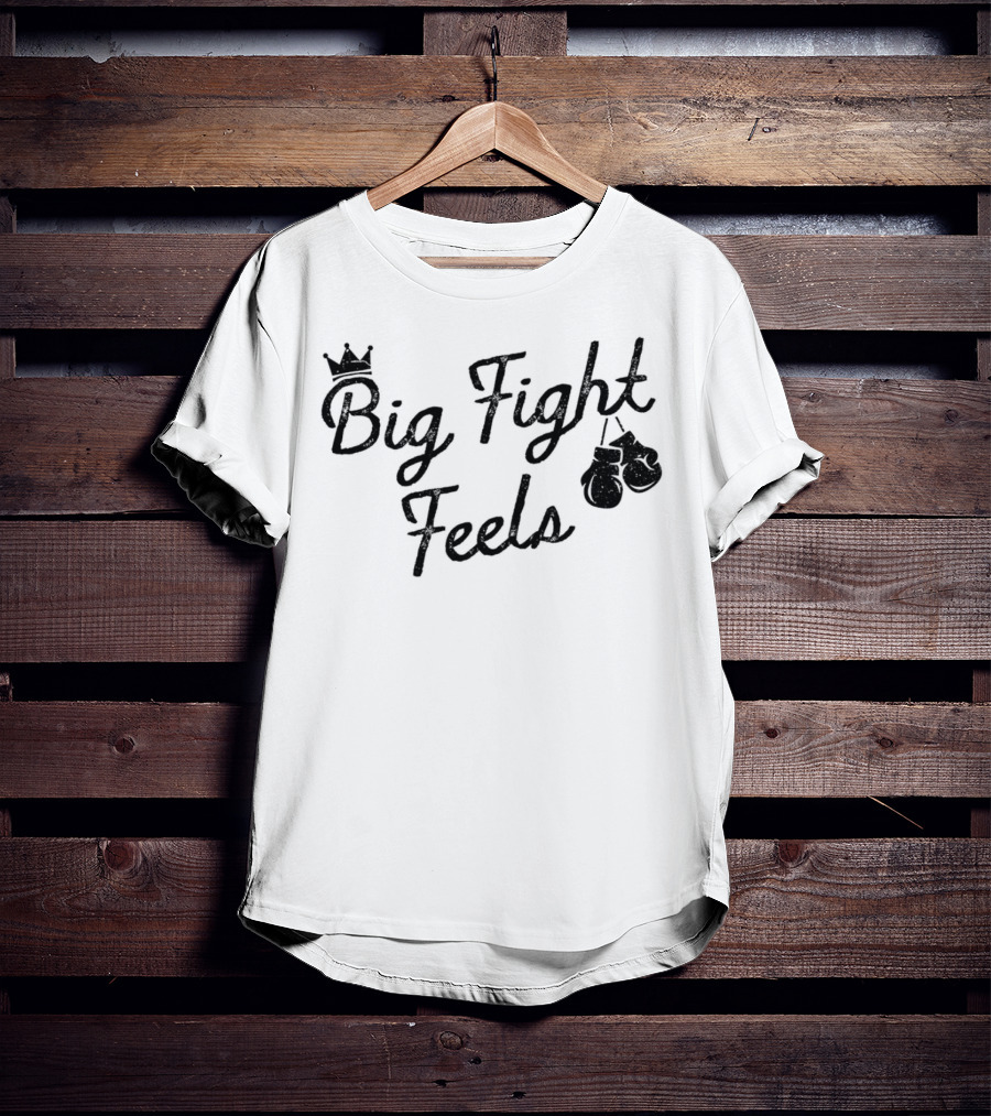 Big Fight Feels Boxing Gloves Crown T-Shirt
