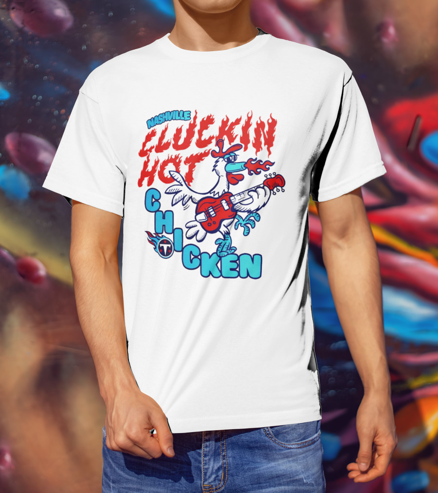 Nashville Cluckin Hot Chicken Tennessee Titans Guitar Rooster T-Shirt