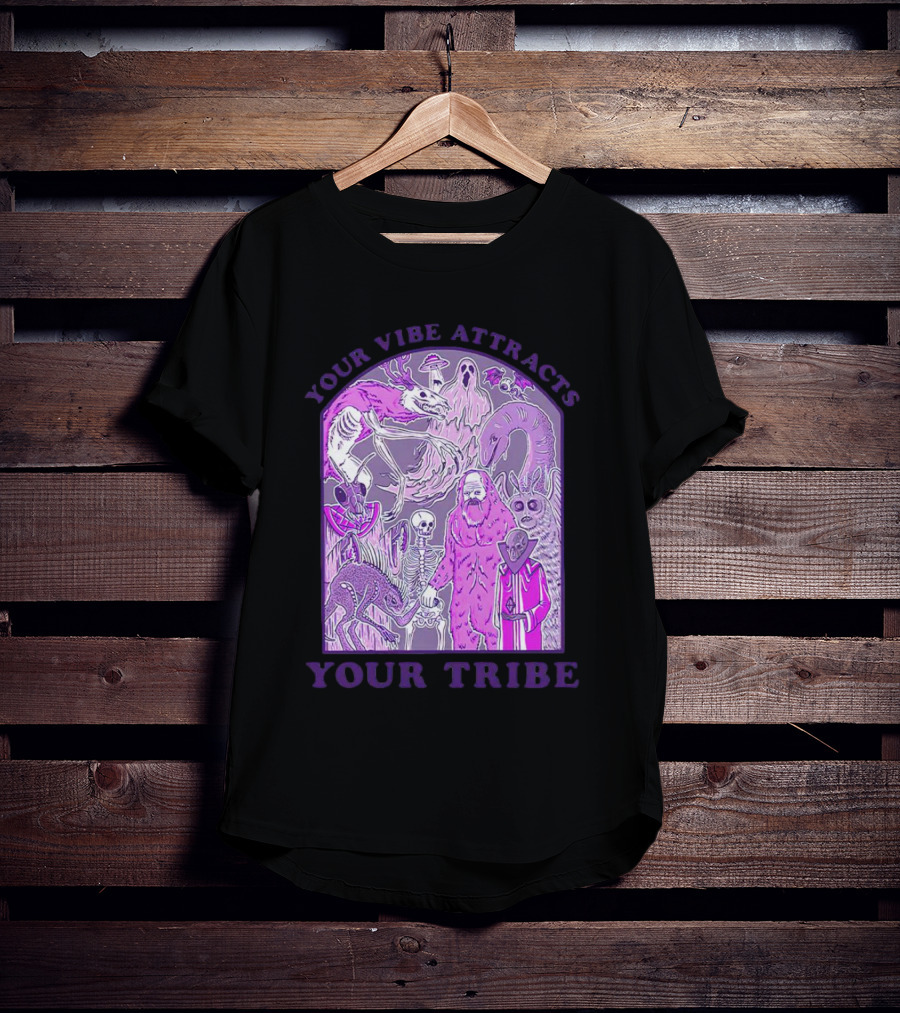 Your Vibe Attracts Your Tribe Violet Creatures And Spirits T-Shirt