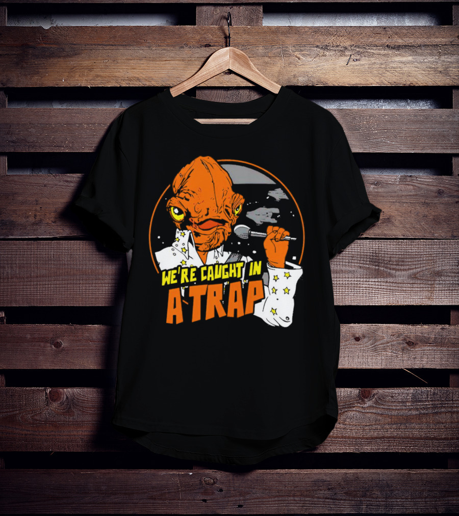 We’re Caught In A Trap Admiral Ackbar Elvis Mashup T-Shirt