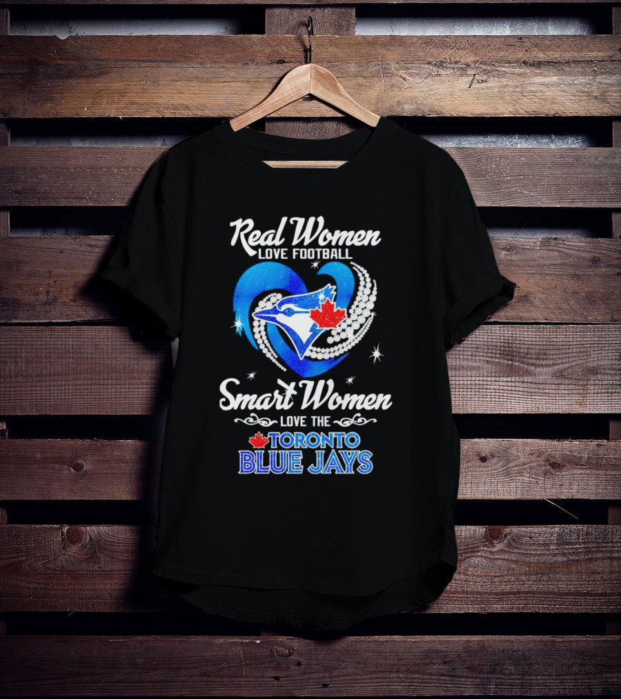 Real Women Love Football Smart Women Love The Toronto Blue Jays Heart Diamond With Maple Leaf And Bird T-Shirt