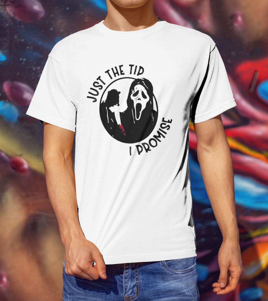 Ghostface Just The Tip I Promise Halloween Horror Movie Scream Mask T-Shirt
