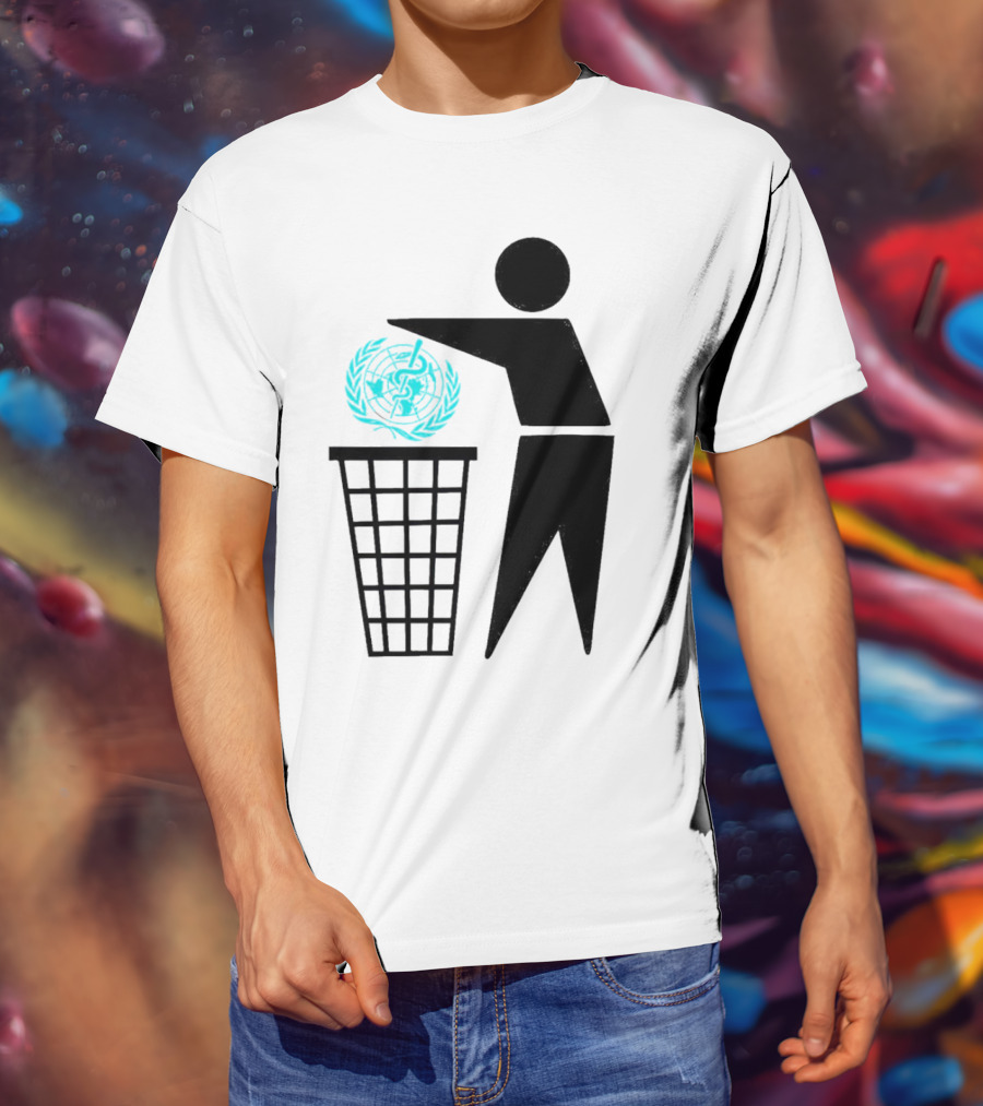 Bin The WHO Emblem Discard Gesture T-Shirt