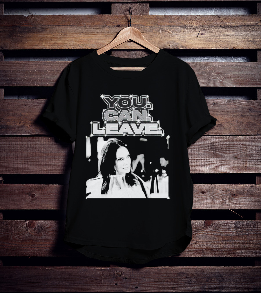Meredith Marks You Can Leave Bold Black And White Image T-Shirt