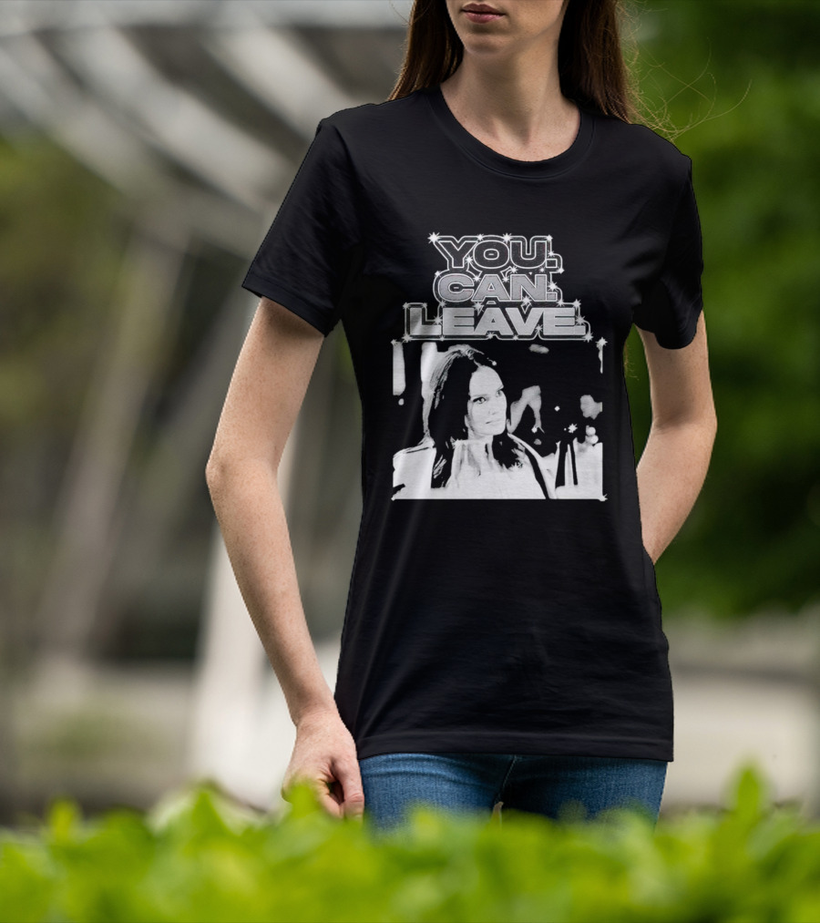 Meredith Marks You Can Leave Bold Black And White Image T-Shirt