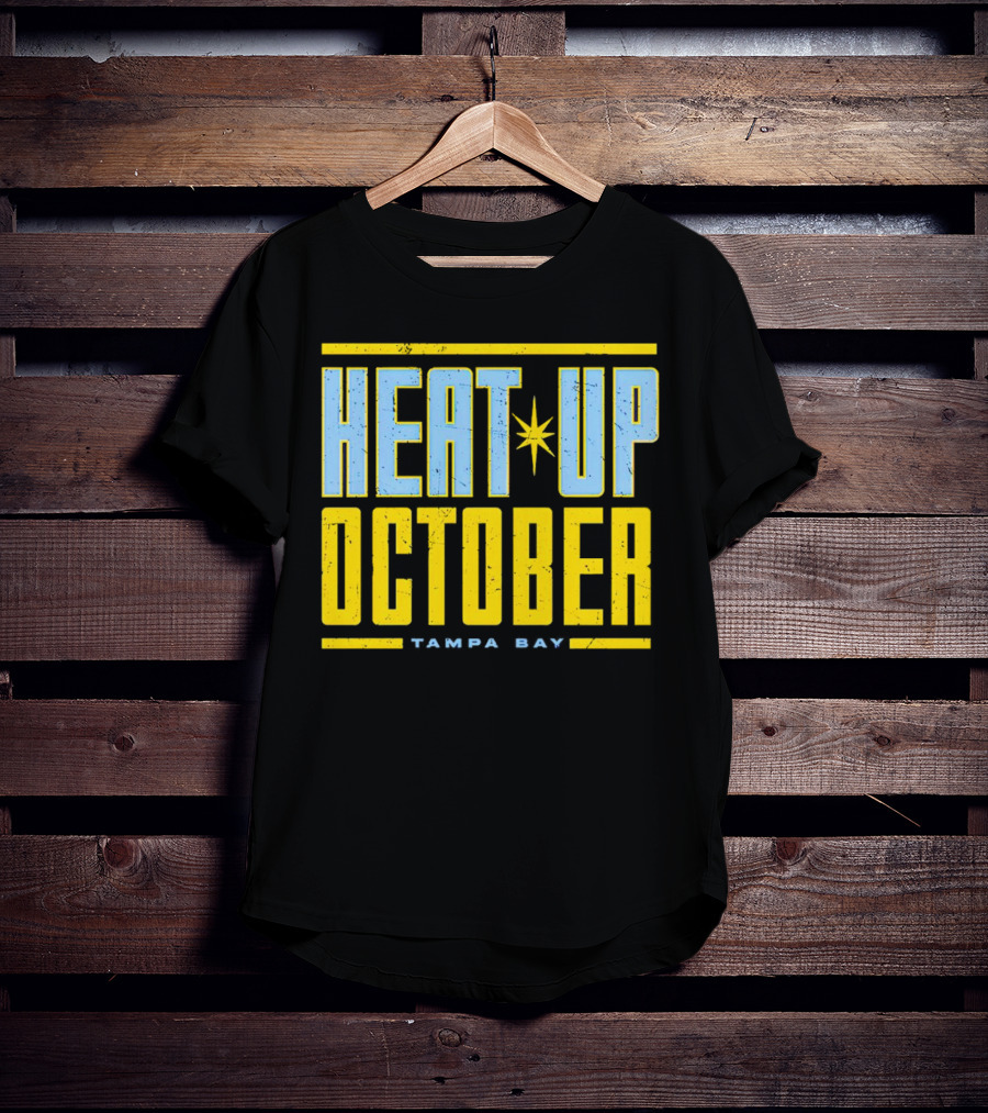 Tampa Bay Heat Up October Rays T-Shirt