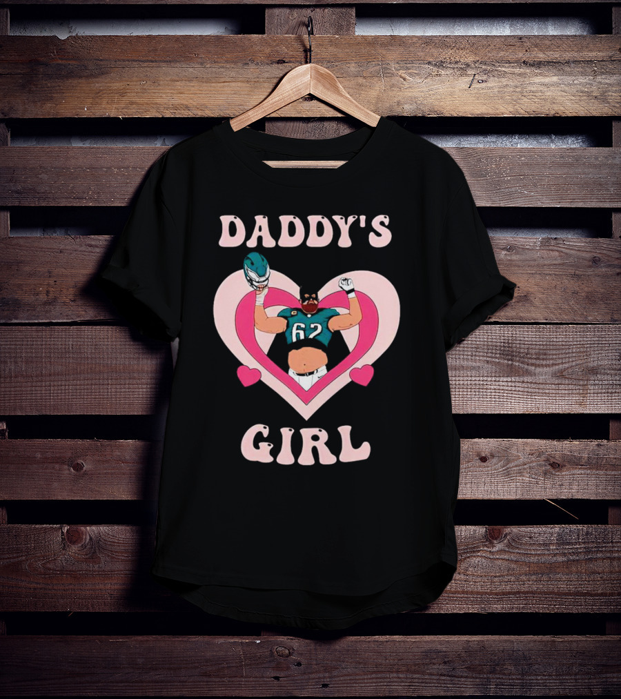Daddy’s Girl 62 Philadelphia Eagles Football Player In Heart T-Shirt