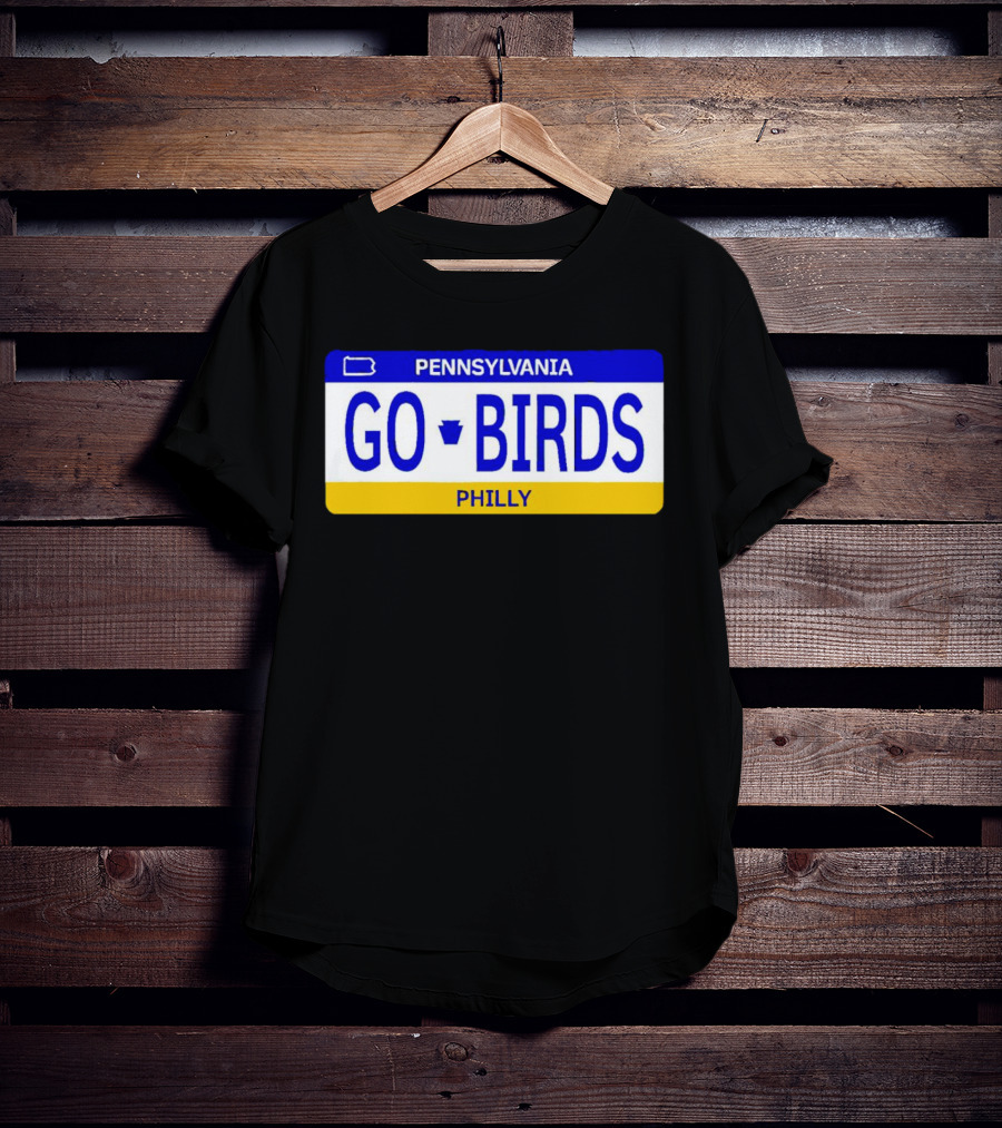 Pennsylvania Go Birds Philly License Plate Enthusiast T-Shirt