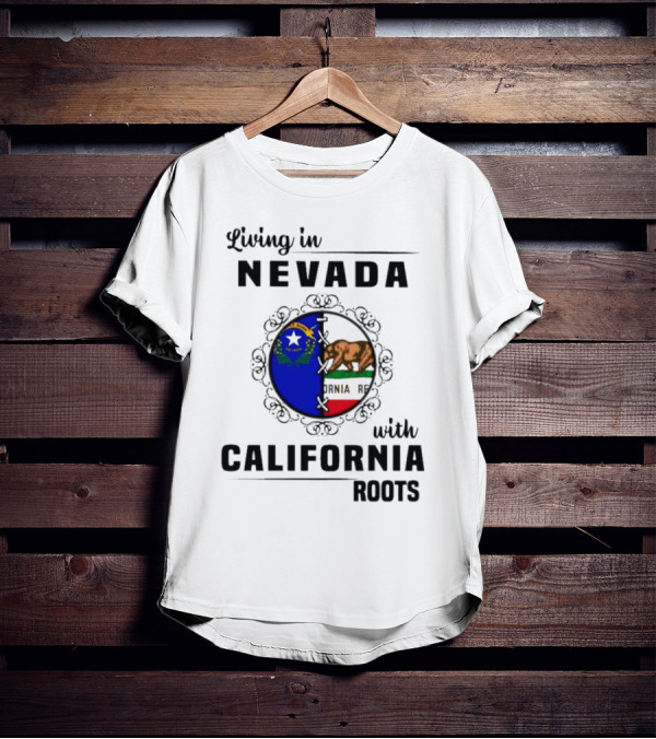 Living In Nevada With California Roots State Symbols Connection T-Shirt