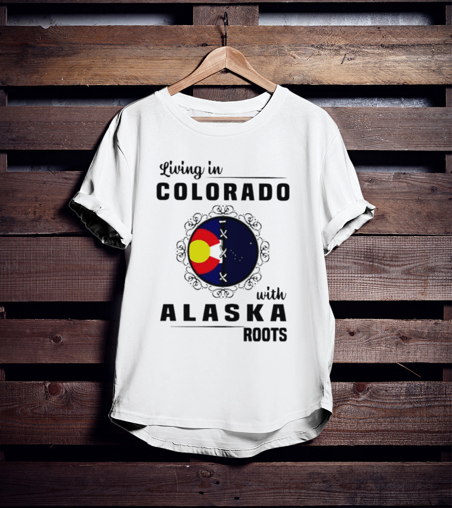 Living In Colorado With Alaska Roots Flag Circle T-Shirt
