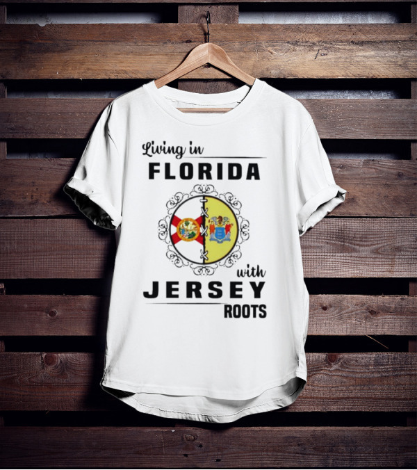 Living In Florida With New Jersey State Flag Connection T-Shirt