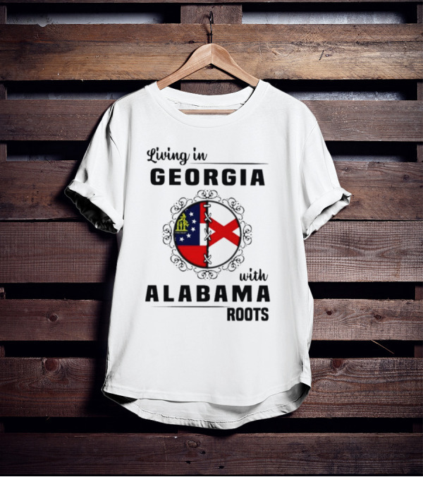 Living In Georgia Embracing Alabama Heritage With State Flag Symbols T-Shirt