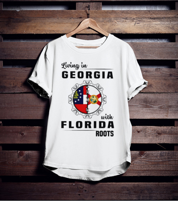 Living In Georgia With Florida Roots Flags Emblem T-Shirt