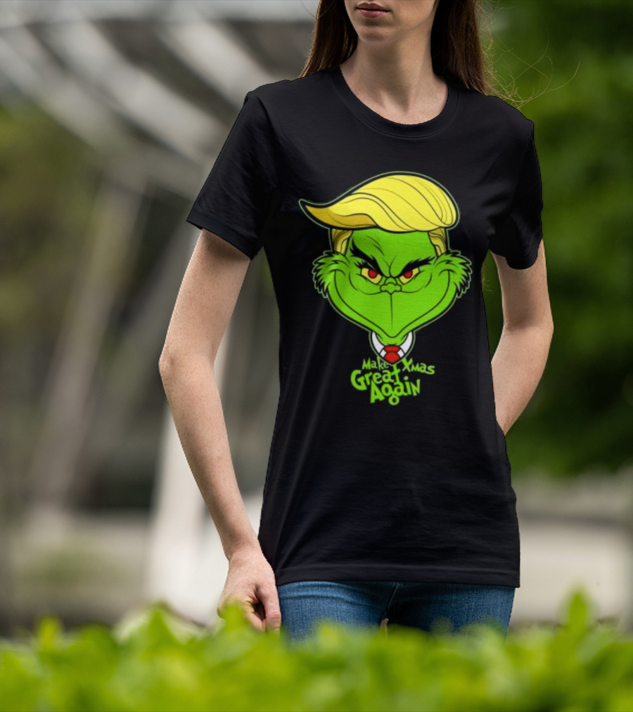 Grinch Make Xmas Great Again Christmas Day Anti-Hero Humor T-Shirt