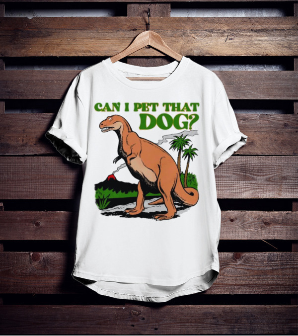 Can I Pet That Dog Dinosaur Volcano And Palm Trees T-Shirt