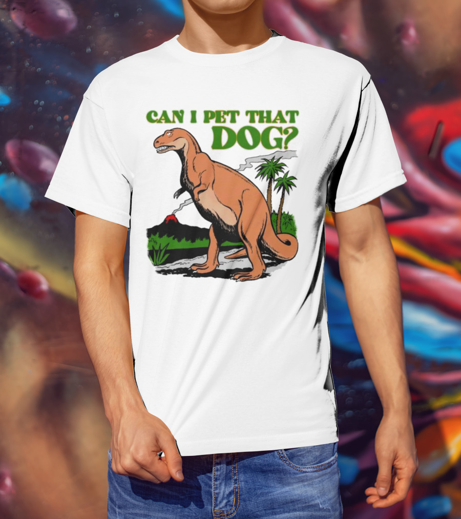 Can I Pet That Dog Dinosaur Volcano And Palm Trees T-Shirt