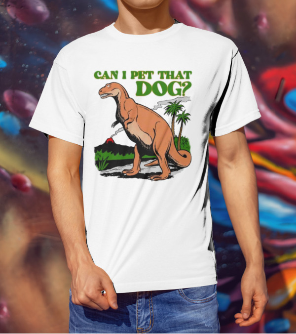 Can I Pet That Dog Dinosaur Volcano And Palm Trees T-Shirt