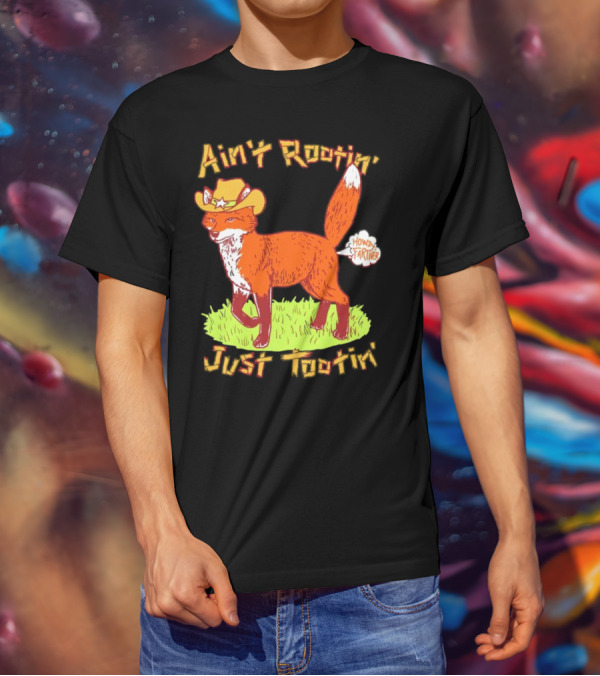 Howdy Fartner Fox Ain't Rootin' Just Tootin' T-Shirt