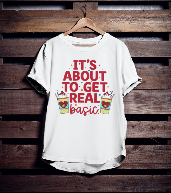 It’s About To Get Real Basic Milkshake Fun T-Shirt