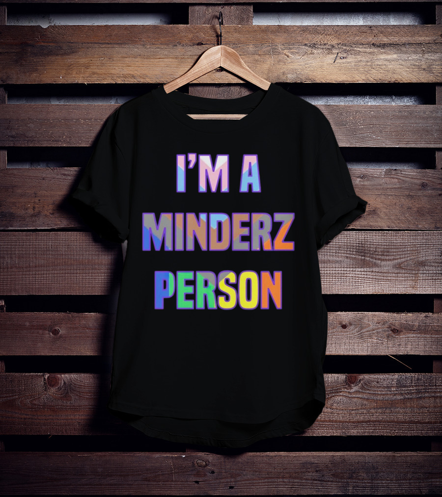 I’m A Minderz Person Rainbow Holographic T-Shirt