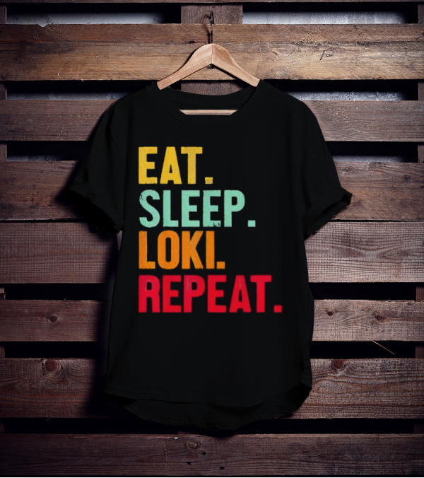 Eat Sleep Loki Repeat Marvel Fans Fandom Phrase T-Shirt